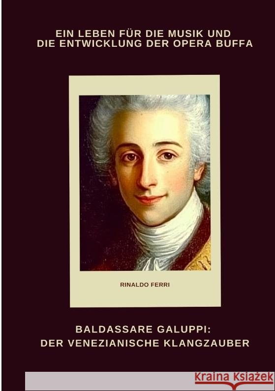Baldassare Galuppi: Der venezianische Klangzauber Ferri, Rinaldo 9783384490735 tredition - książka