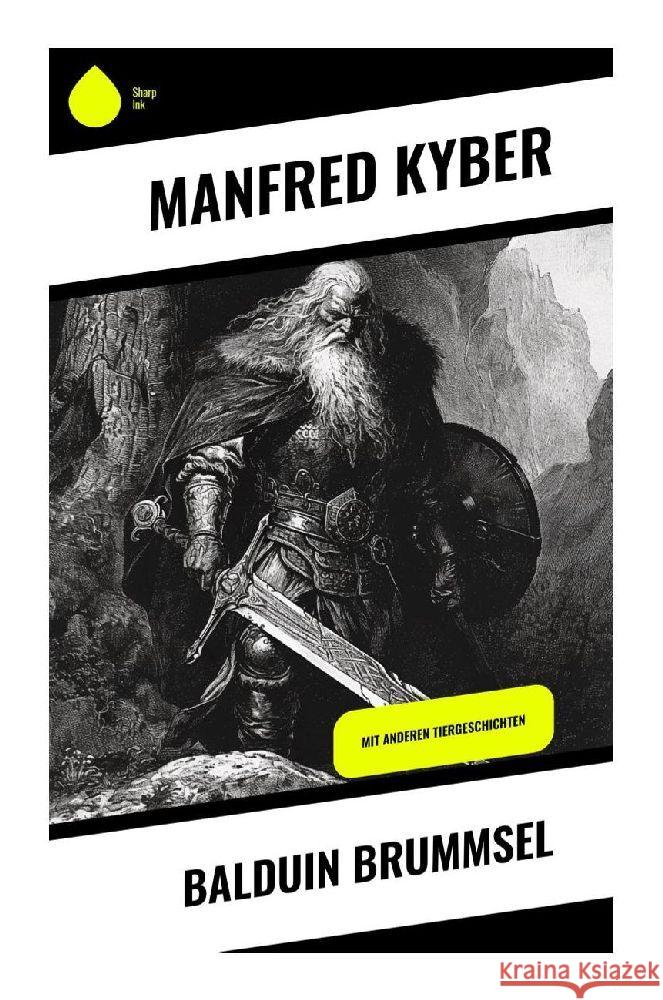 Balduin Brummsel Kyber, Manfred 9788028346508 Sharp Ink - książka