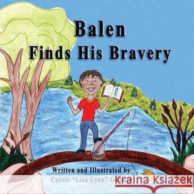 Balen Finds His Bravery Carole Gilbert 9781732944749 Carole Gilbert - książka