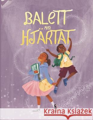 Balett med Hjärtat Emily Joof, Sawyer Cloud, Diana Nanjobe 9798532518421 Independently Published - książka