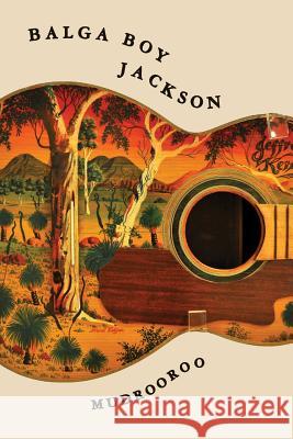Balga Boy Jackson Mudrooroo 9781925706055 ETT Imprint - książka