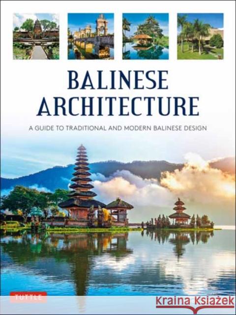 Balinese Architecture: A Guide to Traditional and Modern Balinese Design Julian Davison 9780804852753 Tuttle Publishing - książka