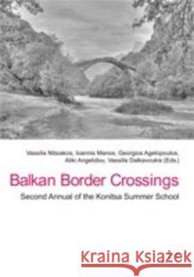 Balkan Border Crossings: Second Annual of the Konitsa Summer School  9783643800923 LIT Verlag - książka