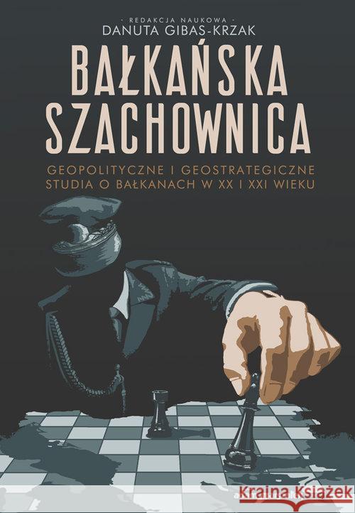 Bałkańska szachownica  9788381800464 Adam Marszałek - książka