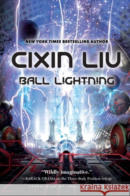 Ball Lightning Cixin Liu Joel Martinsen 9780765394095 Tor Books - książka