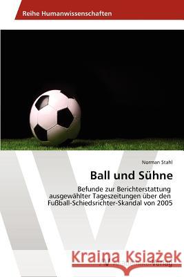 Ball und Sühne Stahl Norman 9783639458138 AV Akademikerverlag - książka