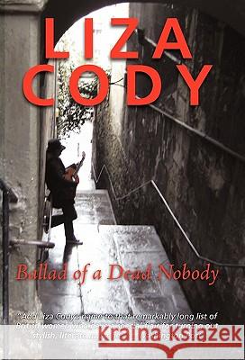Ballad of a Dead Nobody Liza Cody 9781450283236 iUniverse.com - książka