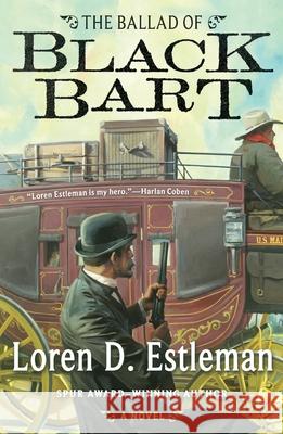 Ballad of Black Bart Loren D. Estleman 9781250812933 Forge - książka