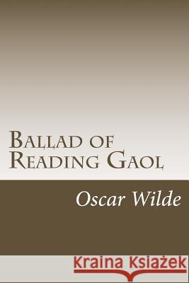 Ballad of Reading Gaol Oscar Wilde 9781983535222 Createspace Independent Publishing Platform - książka