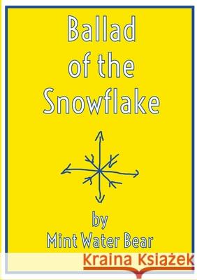 Ballad of the Snowflake Mint Wate 9781329518308 Lulu.com - książka
