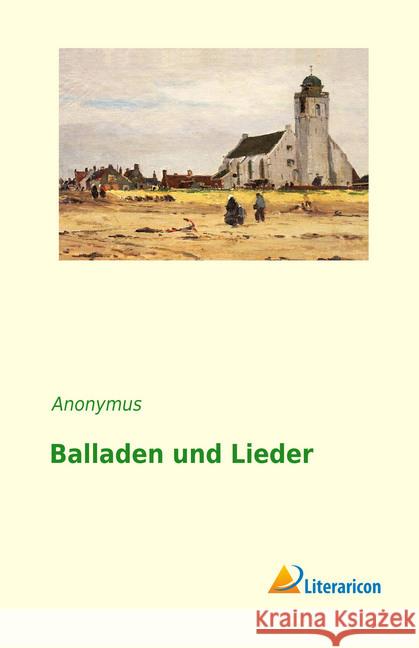 Balladen und Lieder Anonymus 9783956979651 Literaricon - książka