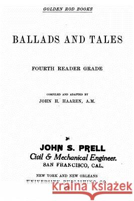 Ballads and Tales, Fourth Reader Grade John H. Haaren 9781533479921 Createspace Independent Publishing Platform - książka