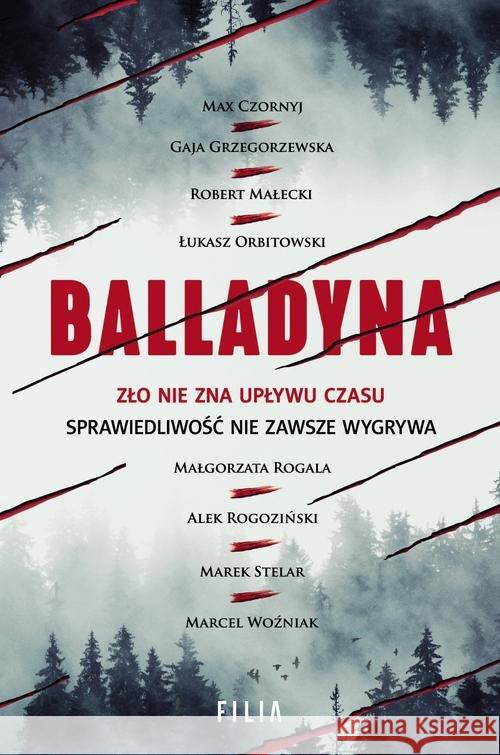 Balladyna Czornyj Max Grzegorzewska Gaja Małecki Robert 9788380756939 Filia - książka
