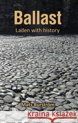 Ballast: Laden with History Burstrom, Mats 9789188661227  - książka
