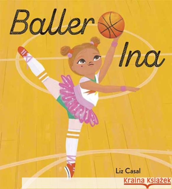 Baller Ina Liz Casal 9780593567098 Alfred A. Knopf Books for Young Readers - książka