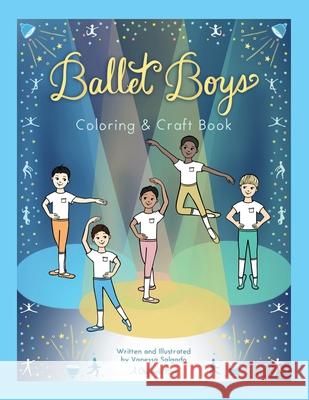 Ballet Boys Vanessa Salgado 9780988665354 Crafterina - książka