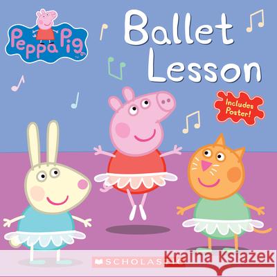 Ballet Lesson (Peppa Pig) Elizabeth Schaefer 9781338327793 Scholastic Inc. - książka
