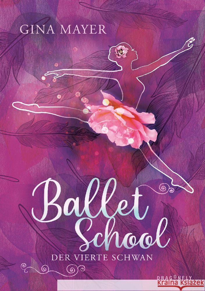 Ballet School - Der vierte Schwan Mayer, Gina 9783748802327 Dragonfly - książka