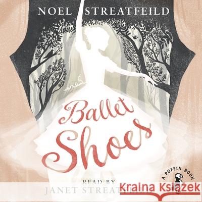 Ballet Shoes Streatfeild, Noel 9780141385815 Penguin Random House Children's UK - książka