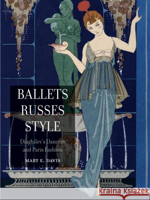 Ballets Russes Style: Diaghilev's Dancers and Paris Fashion Davis, Mary E. 9781861897572  - książka