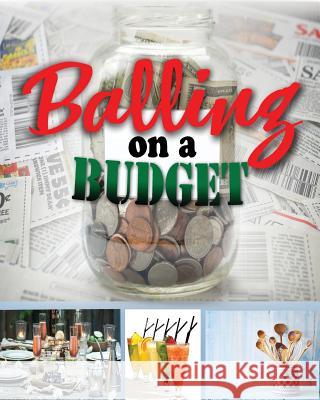 Balling on a budget Dagen, Shawn 9781976399015 Createspace Independent Publishing Platform - książka