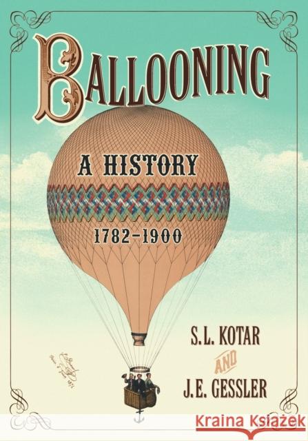 Ballooning Kotar, S. L. 9780786449415 McFarland & Company - książka