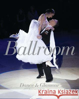 Ballroom Dance and Glamour Jonathan S. Marion 9781472580733 Bloomsbury Visual Arts - książka