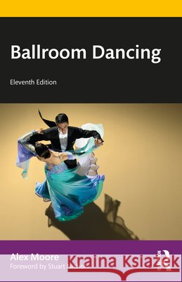 Ballroom Dancing Alex Moore Stuart Nicholls 9781032163086 Routledge - książka