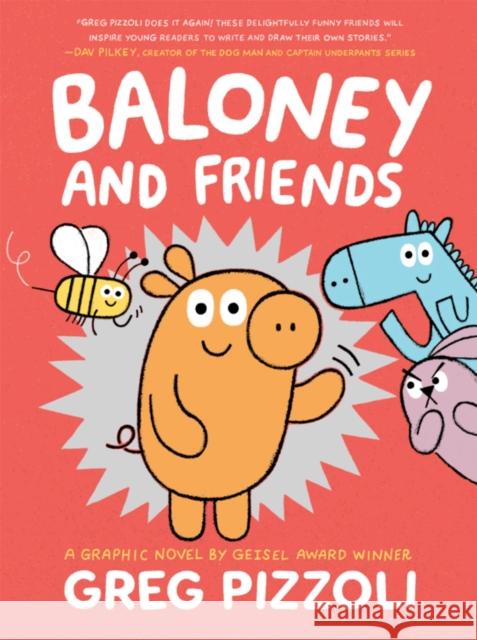 Baloney and Friends Greg Pizzoli 9780759554696 Little, Brown & Company - książka