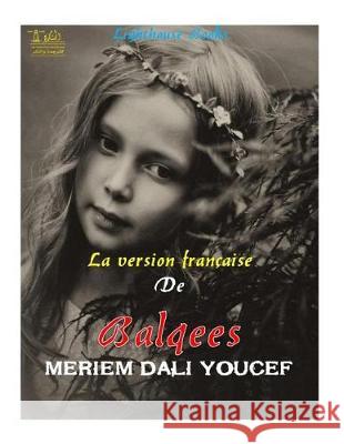 Balqees: French Edition Meriem Dal Mustafa Kayyali Ibrahim Almoussa 9783333118994 Lighthouse Books for Translation and Publishi - książka