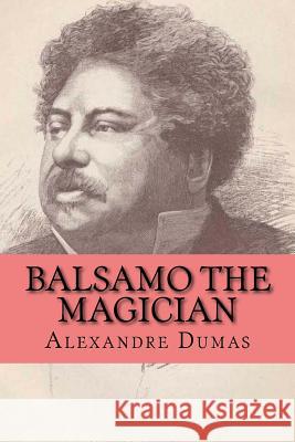 Balsamo the magician Dumas, Alexandre 9781517322670 Createspace - książka