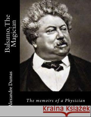 Balsamo, The Magician: The memoirs of a Physician La Cruz, Jhon 9781530730025 Createspace Independent Publishing Platform - książka