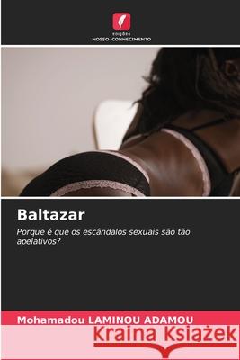 Baltazar Adamou, Mohamadou Laminou 9786208716479 Edições Nosso Conhecimento - książka