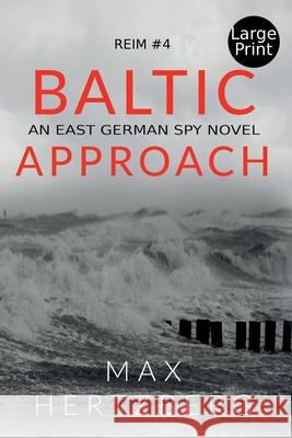 Baltic Approach: An East German Spy Novel Max Hertzberg 9781913125103 Max Hertzberg - książka