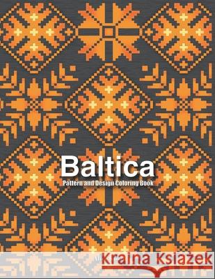 Baltica: Pattern and Design Coloring Book Alice Koko 9781730715457 Independently Published - książka