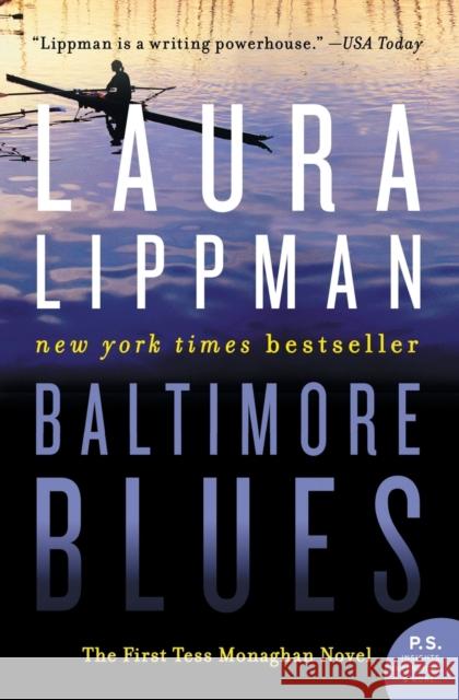 Baltimore Blues: The First Tess Monaghan Novel Laura Lippman 9780062384065 William Morrow & Company - książka