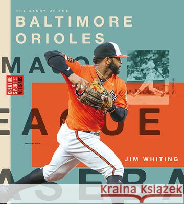 Baltimore Orioles Jim Whiting 9781628328288 Creative Paperbacks - książka