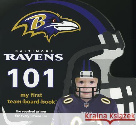 Baltimore Ravens 101 Brad M. Epstein 9781607301028 Michaelson Entertainment - książka