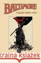 Baltimore T.1 Mike Mignola, Christopher Golden, Ben Stenbeck 9788328166219 Egmont - książka