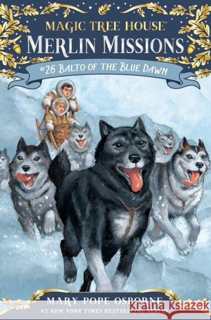 Balto of the Blue Dawn Mary Pope Osborne Salvatore Murdocca 9780553510850 Random House USA Inc - książka