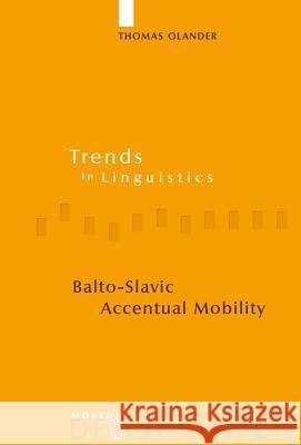 Balto-Slavic Accentual Mobility Thomas Olander 9783110203974 De Gruyter - książka