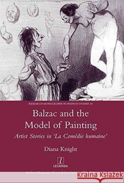 Balzac and the Model of Painting: Artist Stories in 'la Comédie Humaine' Knight, Diana 9781905981069 Maney Publishing - książka