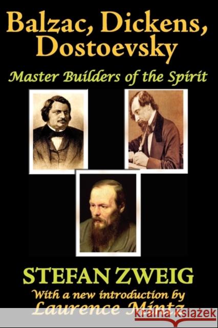 Balzac, Dickens, Dostoevsky Zweig, Stefan 9781412810470 Transaction Publishers - książka