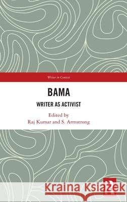 Bama: Writer as Activist  9780367715755 Routledge Chapman & Hall - książka