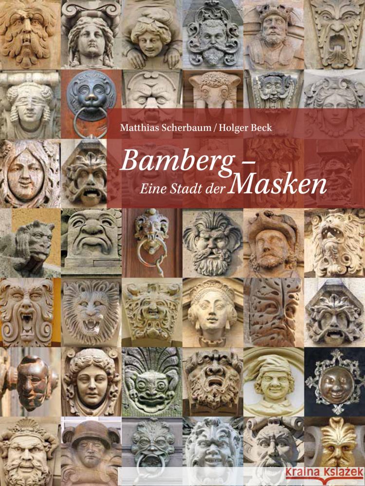 Bamberg - Eine Stadt der Masken Scherbaum, Matthias, Beck, Holger 9783898892483 Heinrichs-Verlag - książka