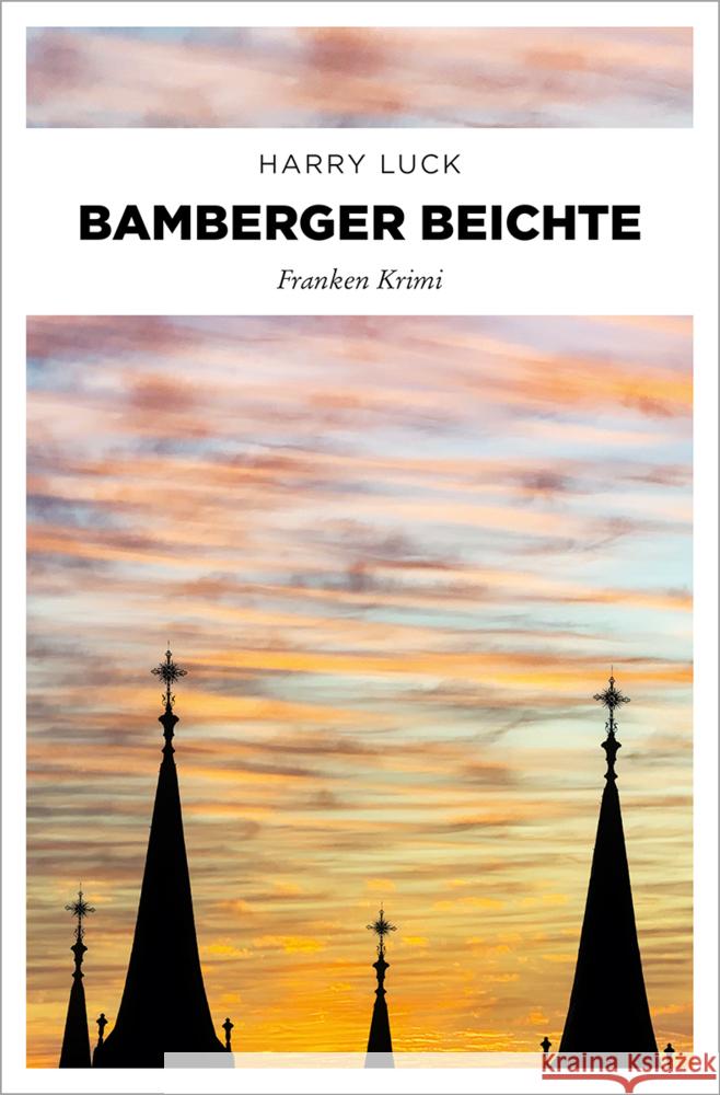 Bamberger Beichte Luck, Harry 9783740818241 Emons Verlag - książka