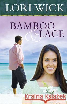 Bamboo and Lace Lori Wick 9780736927383 Harvest House Publishers - książka