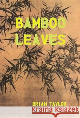Bamboo Leaves Taylor Brian 9780995634619 Universal Octopus - książka