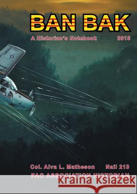 Ban Bak: A Historian's Notebook, 2014 Nail 213 9781483422824 Lulu.com - książka