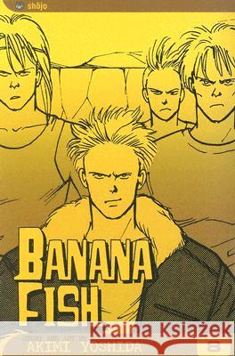 Banana Fish, Vol. 8 Akimi Yoshida Akimi Yoshida 9781591164203 Viz Media - książka